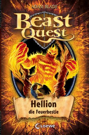 [Beast Quest 38] • Hellion · die Feuerbestie